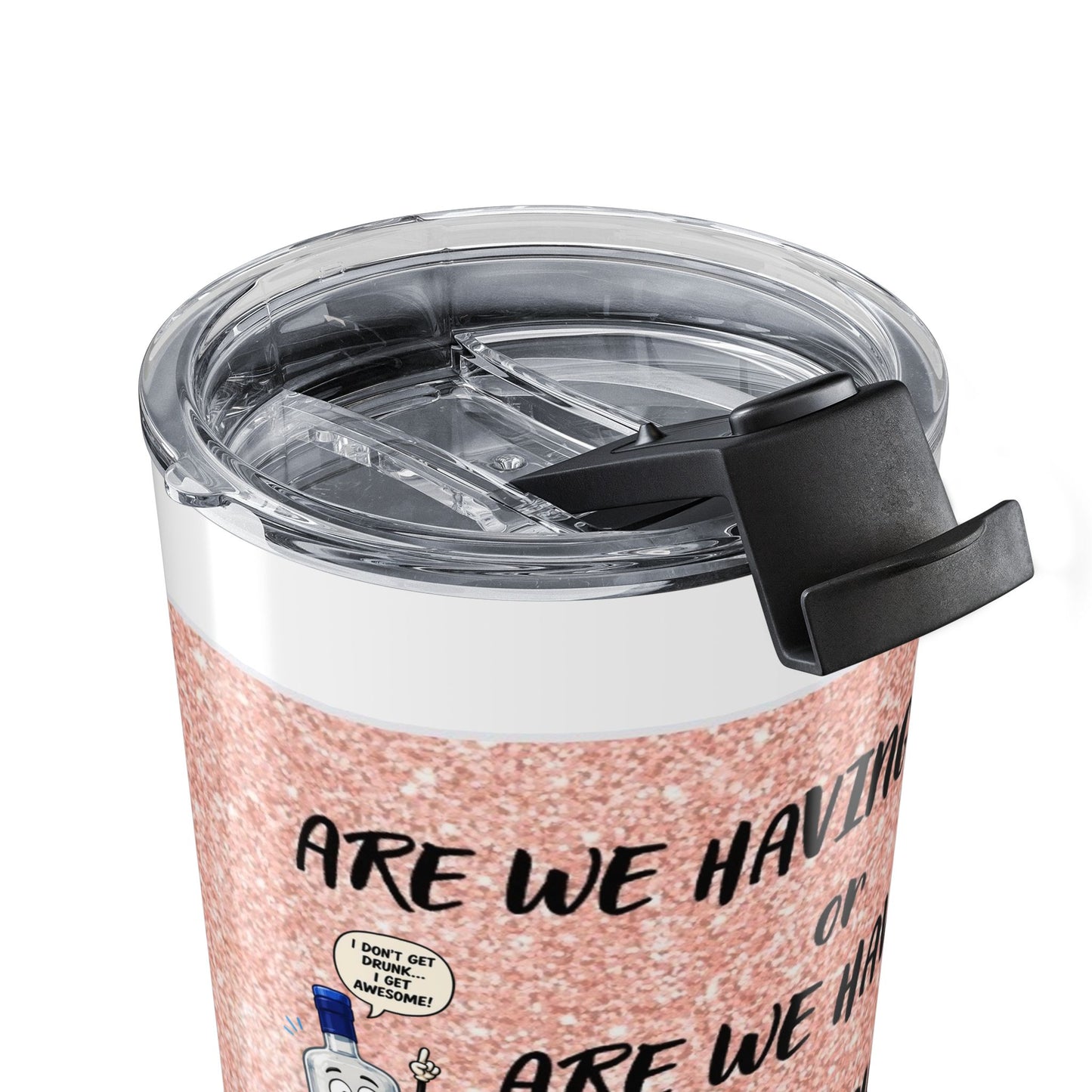 Are We Having Drinks or Are We Having Dranks? 20oz Stainless Steel Tumbler 20oz